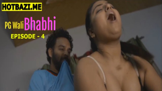 PG Wali Bhabhi S01E04 (2026) Hindi Hot Web Series WOOW