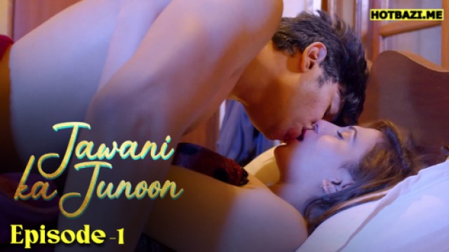 Jawani Ka Junoon S01E01 (2026) Hindi Hot Web Series Akku