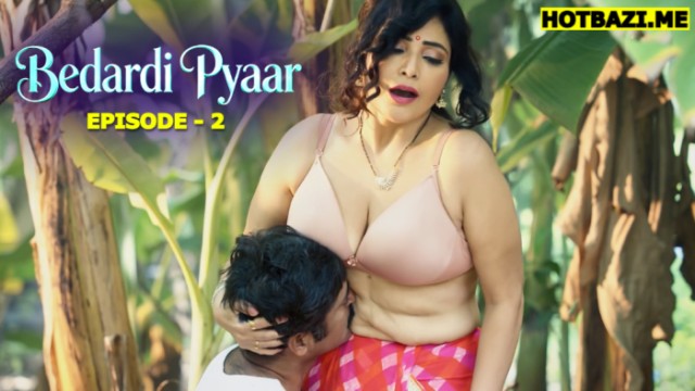 Bedardi Pyaar S01E02 (2026) Hindi Hot Web Series Akku