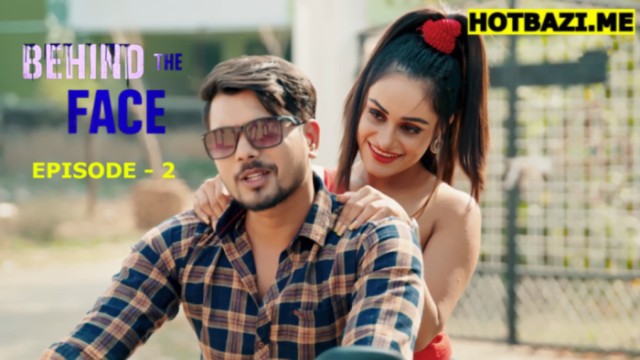 Behind The Face S01E02 (2026) Hindi Hot Web Series 9redmovies