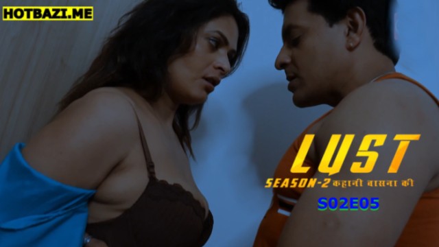 Lust S02E05 (2026) Hindi Hot Web Series Crfstudioz
