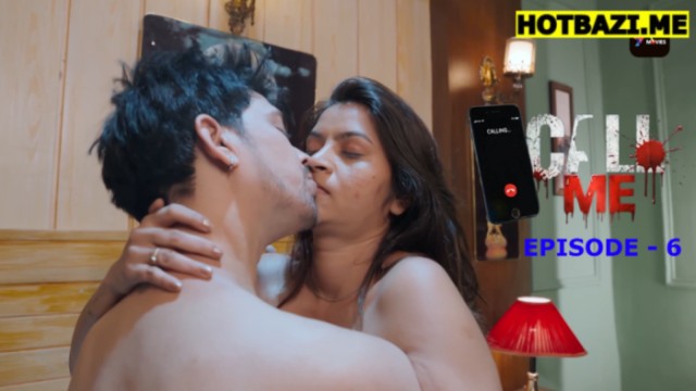 Call Me S01E06 (2026) Hindi Hot Web Series 9redmovies