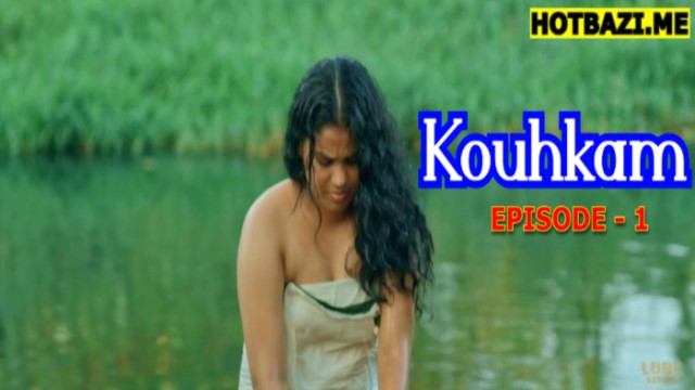 Kouhkam S01E01 (2026) Malayalam Hot Web Series Lubeseries
