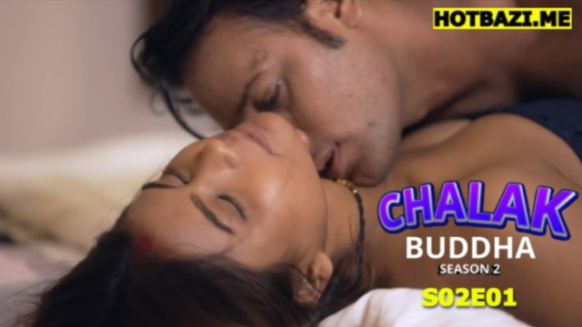 Chalak Buddha S02E01 (2026) Hindi Hot Web Series Akku
