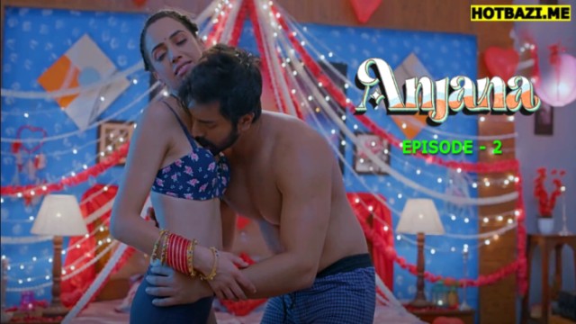 Anjana S01E02 (2025) Hindi Hot Web Series Makhanplus