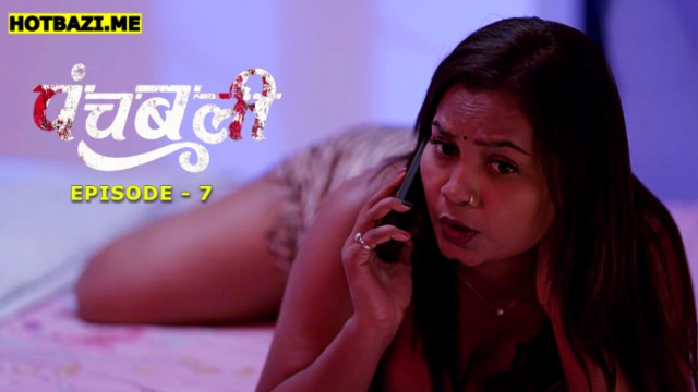 Panchbali S01E07 (2025) Hindi Hot Web Series 9redmovies