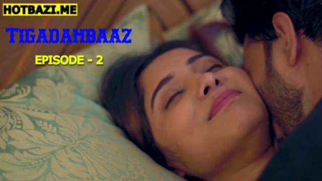 Tigadambaaz S01E02 (2026) Hindi Hot Web Series WaahPlay
