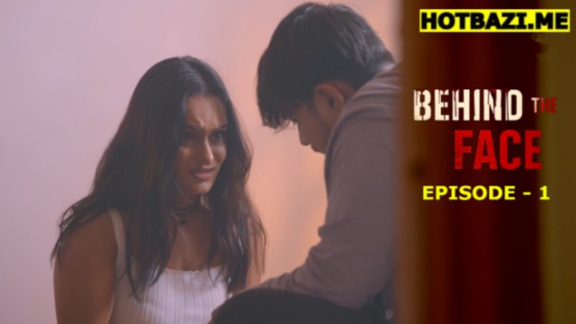 Behind The Face S01E01 (2026) Hindi Hot Web Series 9redmovies