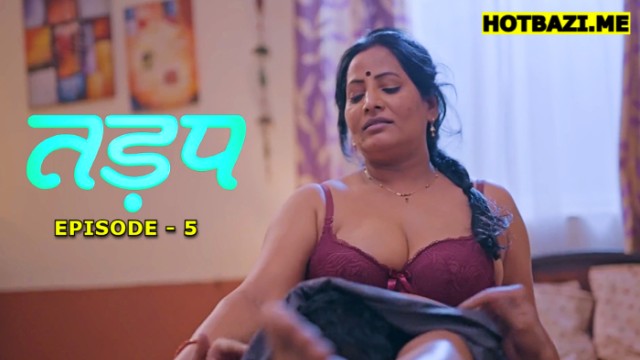 Tadap S01E05 (2025) Hindi Hot Web Series Pullapp