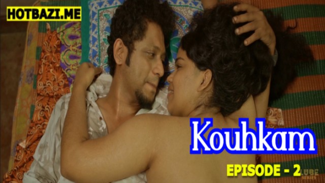 Kouhkam S01E02 (2026) Malayalam Hot Web Series Lubeseries