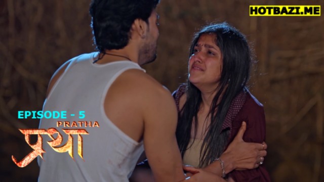 Pratha S01E05 (2026) Hindi Hot Web Series 9redmovies